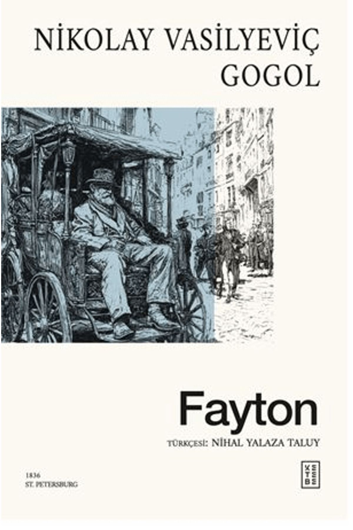 Ketebe Yayınları Fayton / Nikolay Vasilyeviç Gogol / Ketebe Yayınları / 9786255998934
