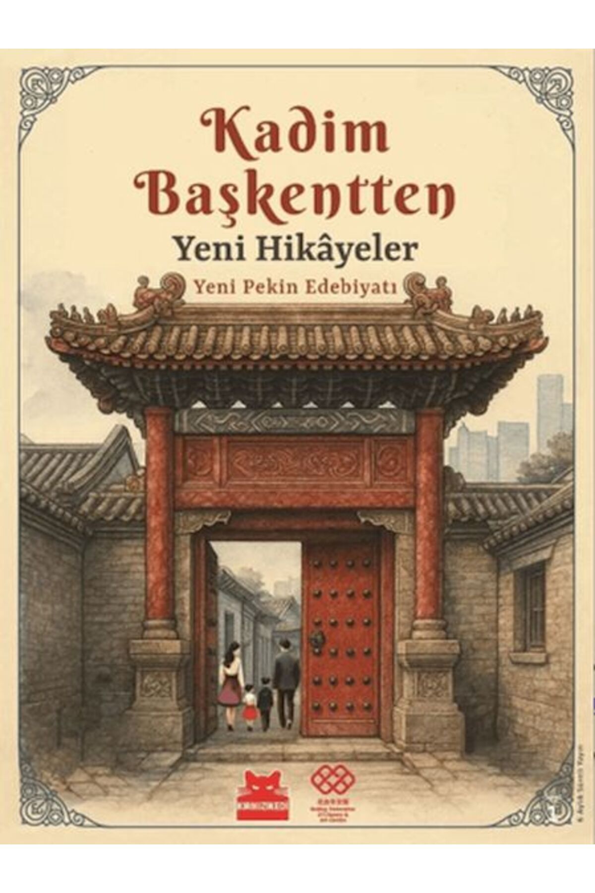 Destek Yayınları Kadim Başkentten Yeni Hikayeler Yeni Pekin Edebiyatı 1 Sayı