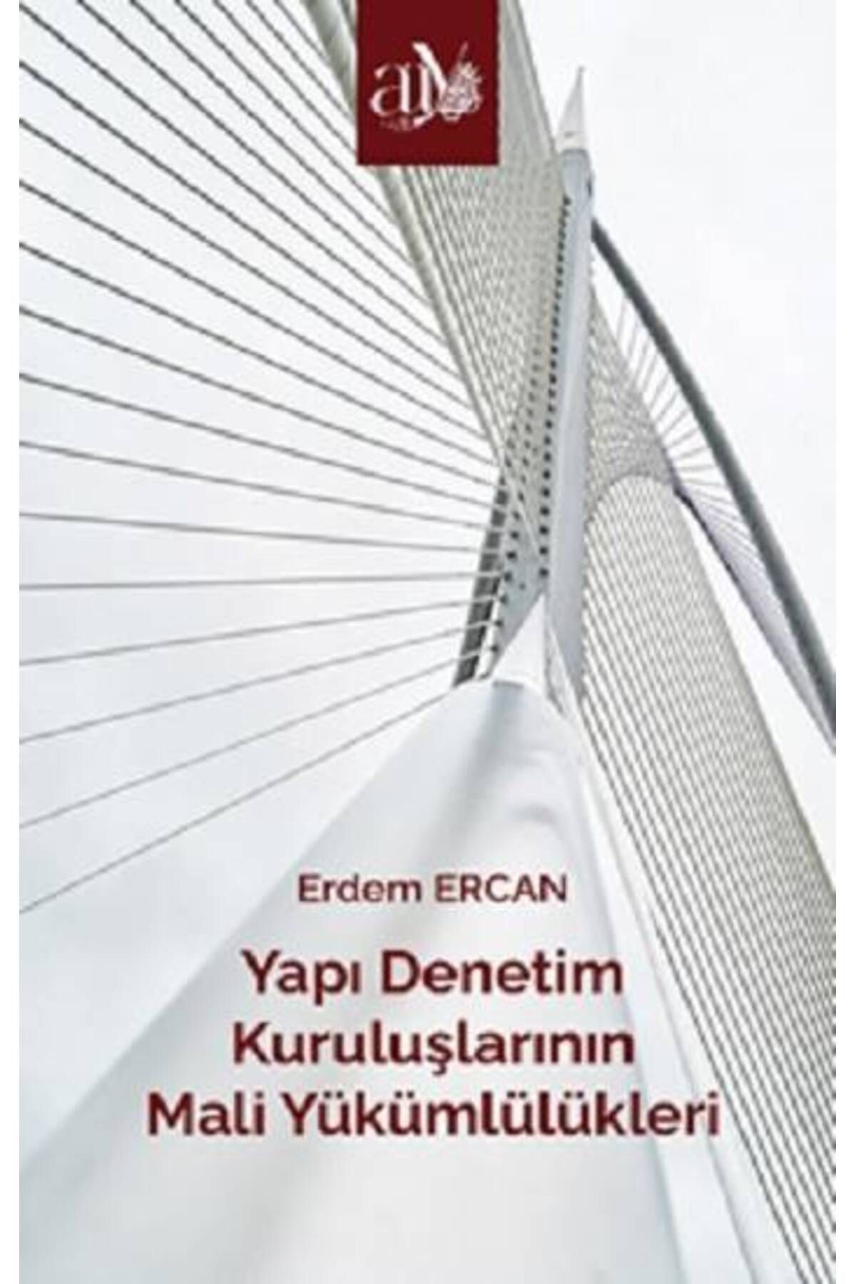Ankara Üniversitesi Yayınevi Yapı Denetim Kuruluşlarının Mali Yükümlülükleri
