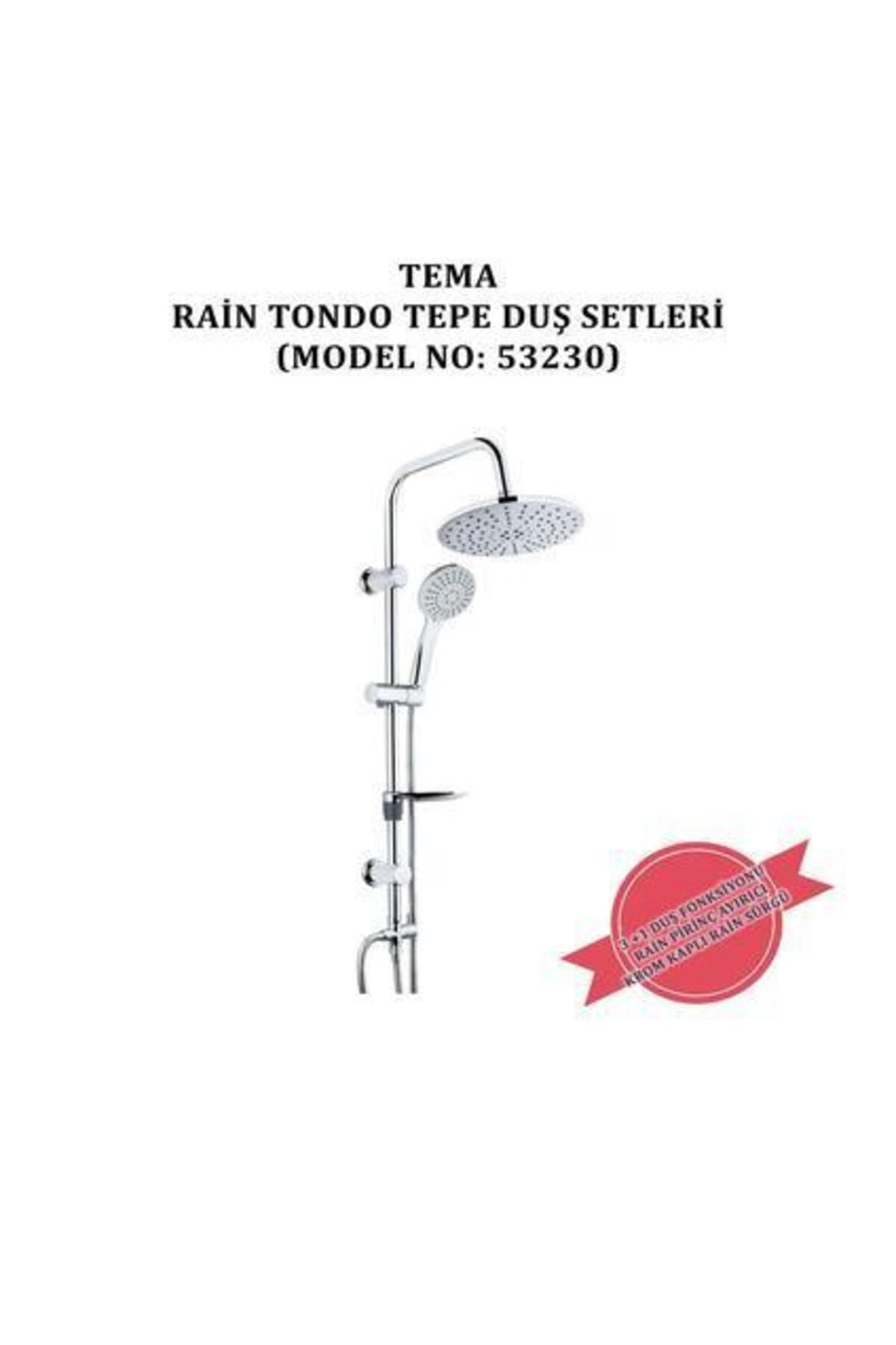Tema İGK YAPI - TEMA RAİN TONDO TEPE DUŞ SETLERİ (MODEL NO: 53230)
