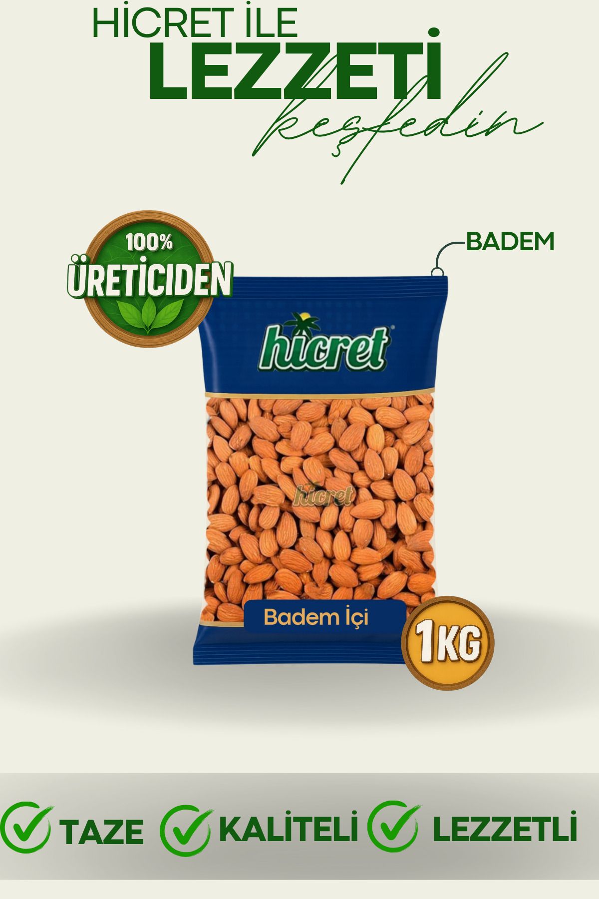 hicret Badem Çiğ 1 Kg - Atıştırmalık Çerez