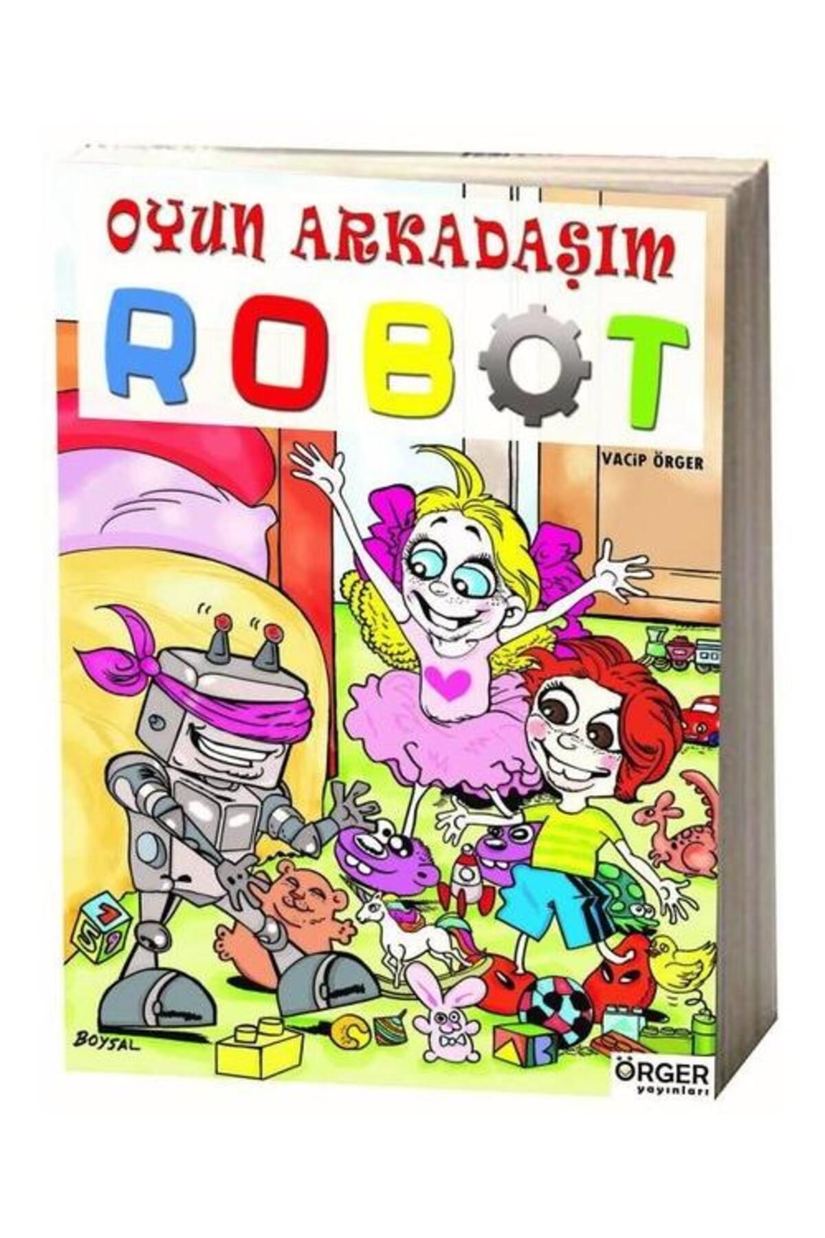 Örger Yayınları Oyun Arkaaşım Robot