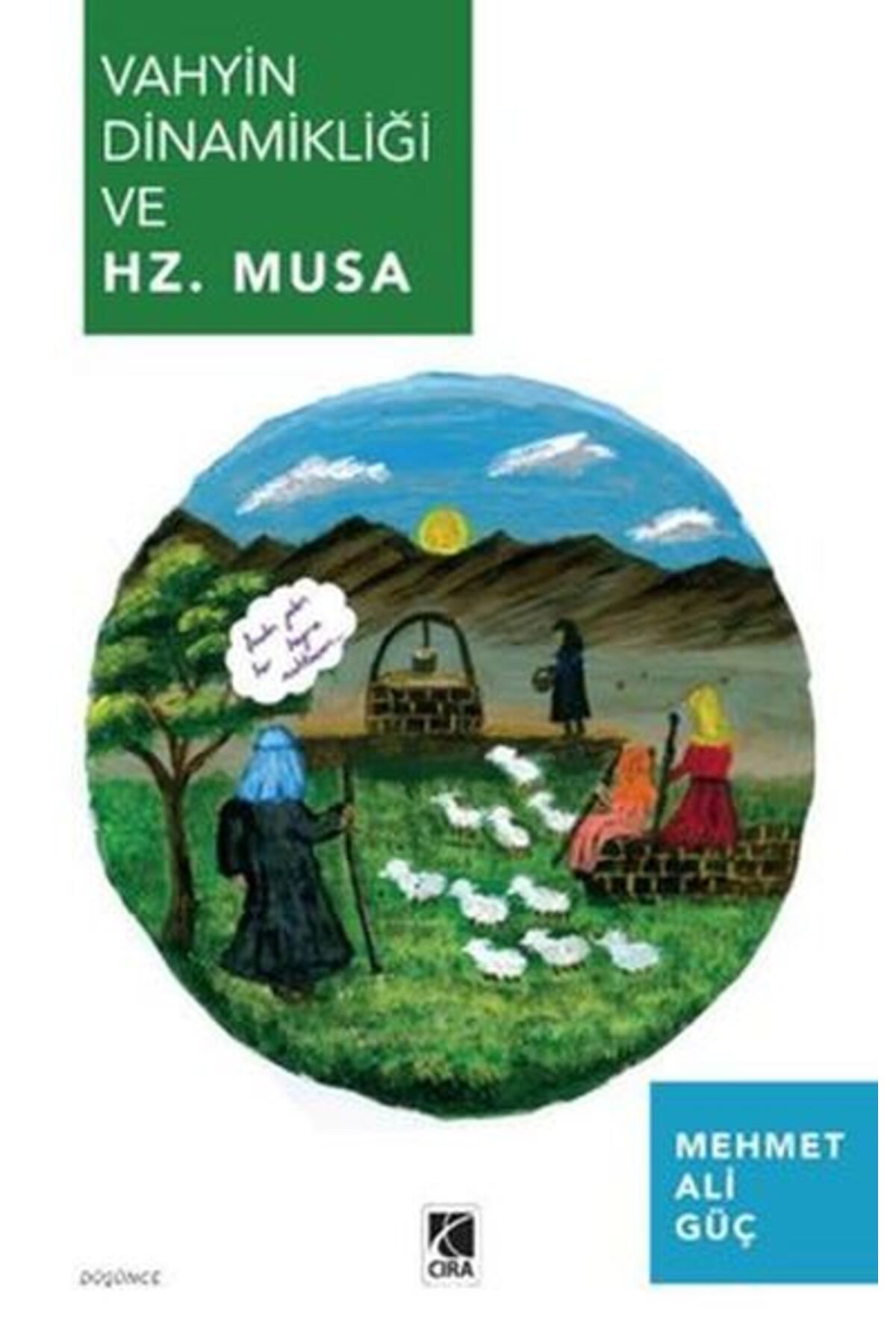Destek Yayınları Vahyin Dinamikliği ve Hz. Musa