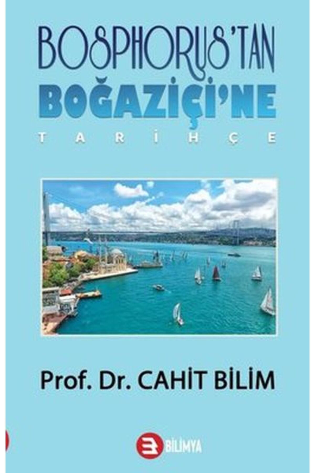 Bilimya Yayınevi Bosphorus'tan Boğaziçi'ne - Tarihçe