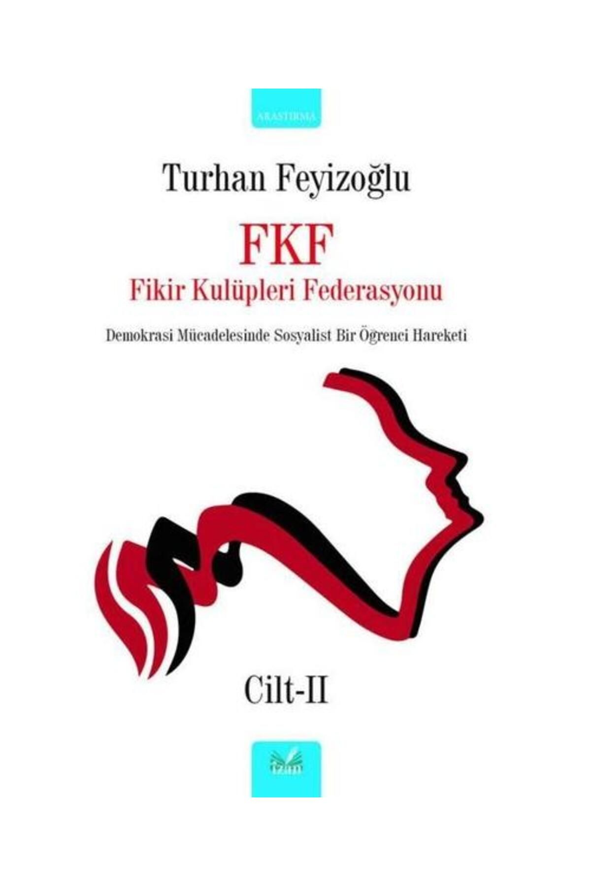 İzan Yayıncılık FKF Fikir Kulüpleri Federasyonu Cilt 2