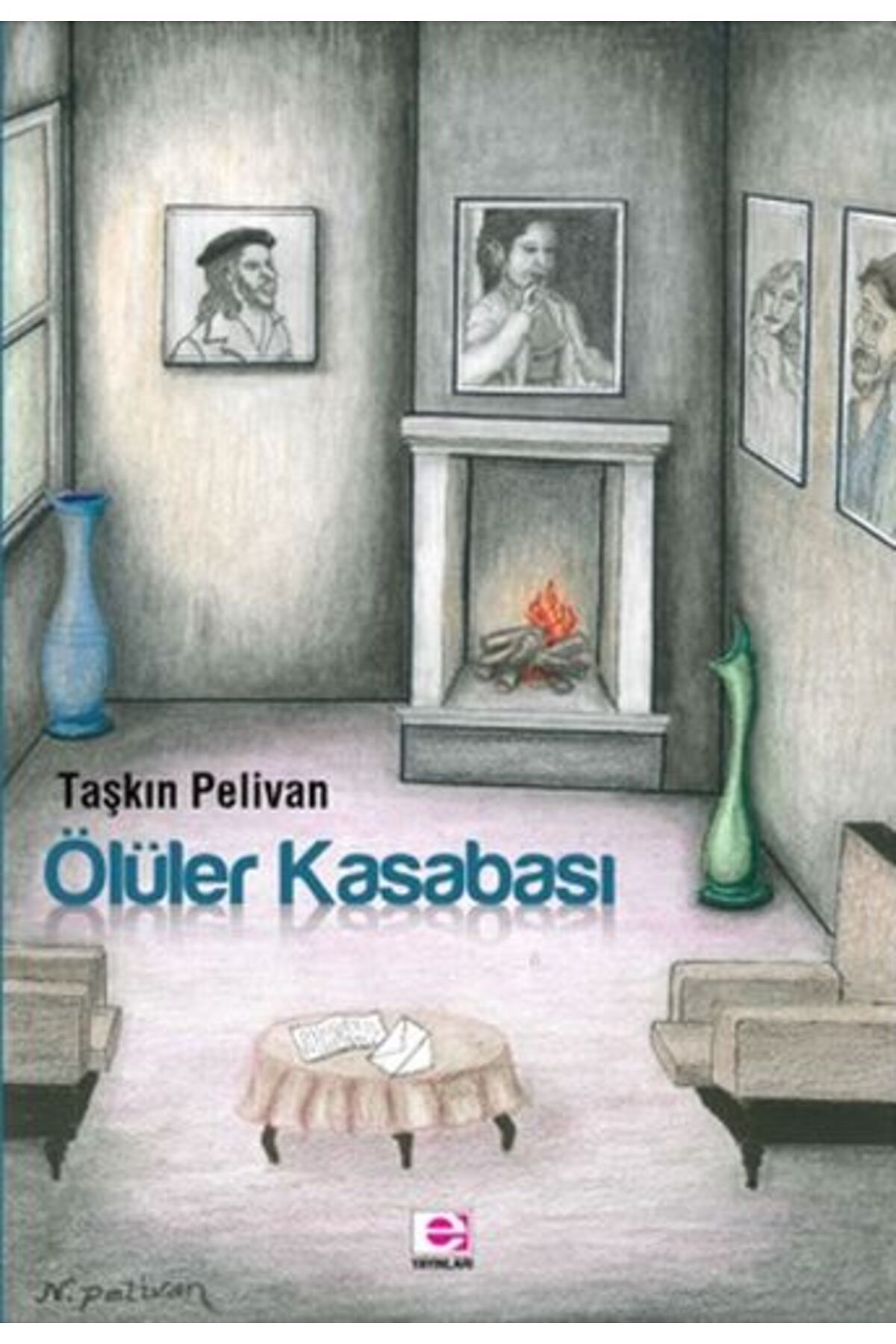 E yayınları Ölüler Kasabası