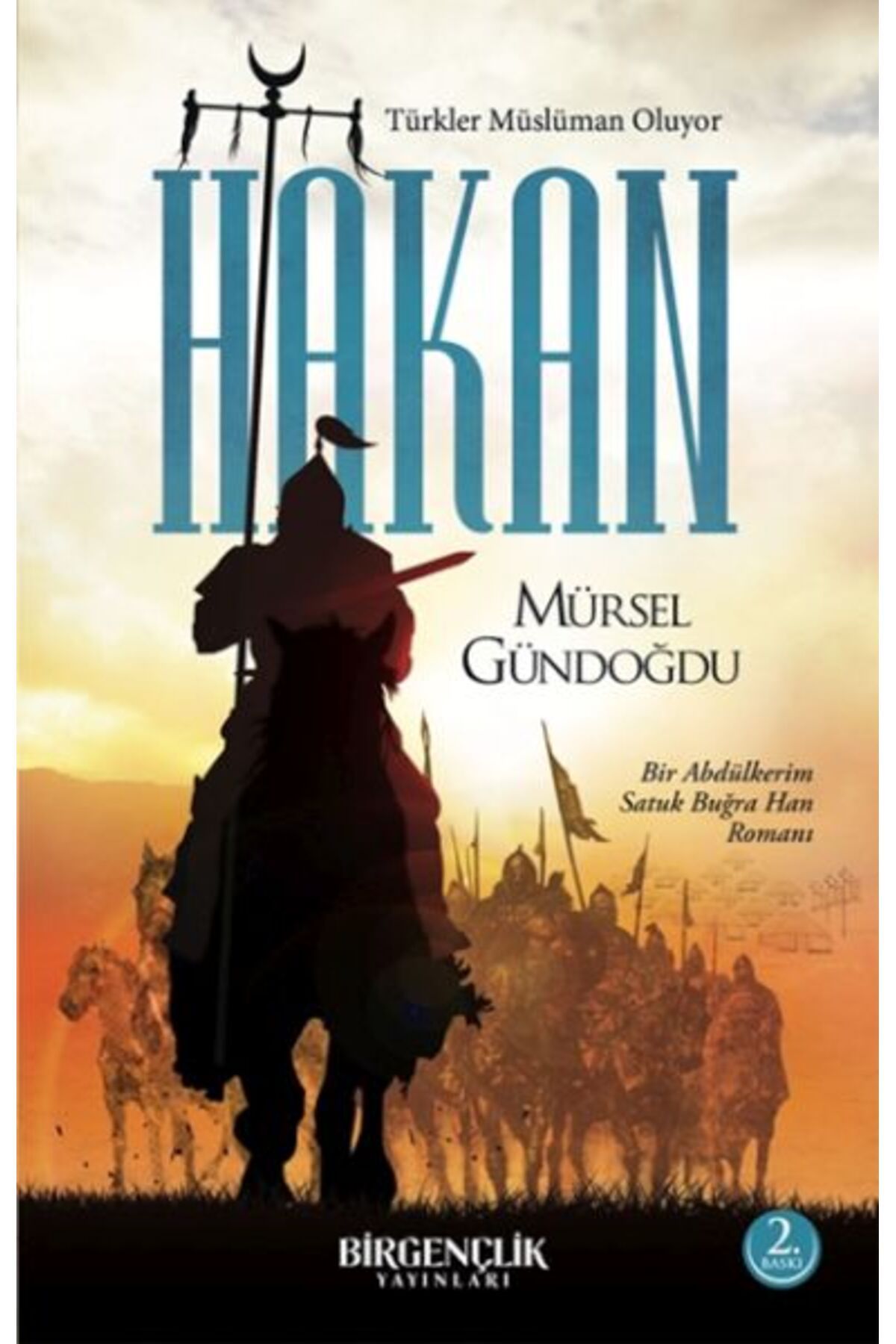 Bir Gençlik Yayınları Hakan – Türkler Müslüman Oluyor