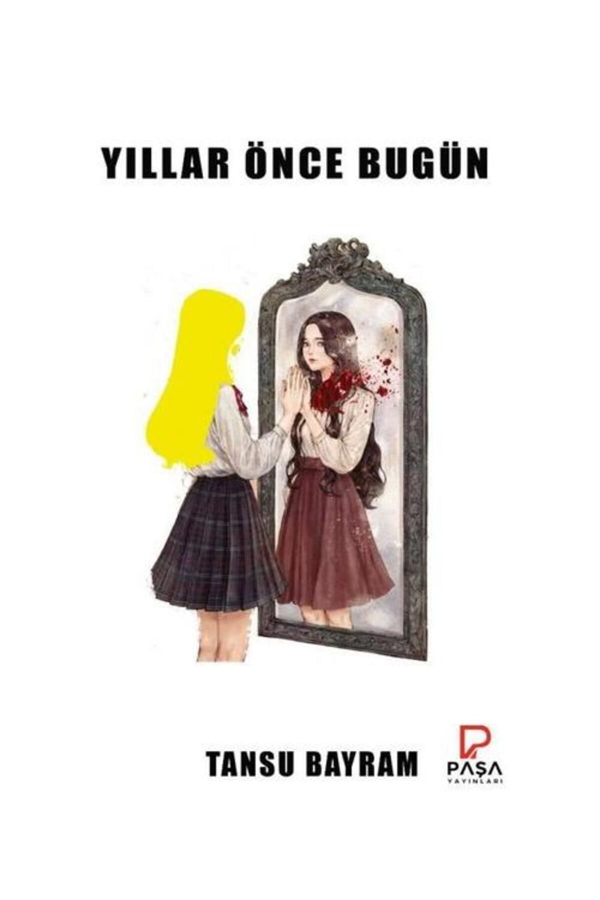 Paşa Yayınları Yıllar Önce Bugün