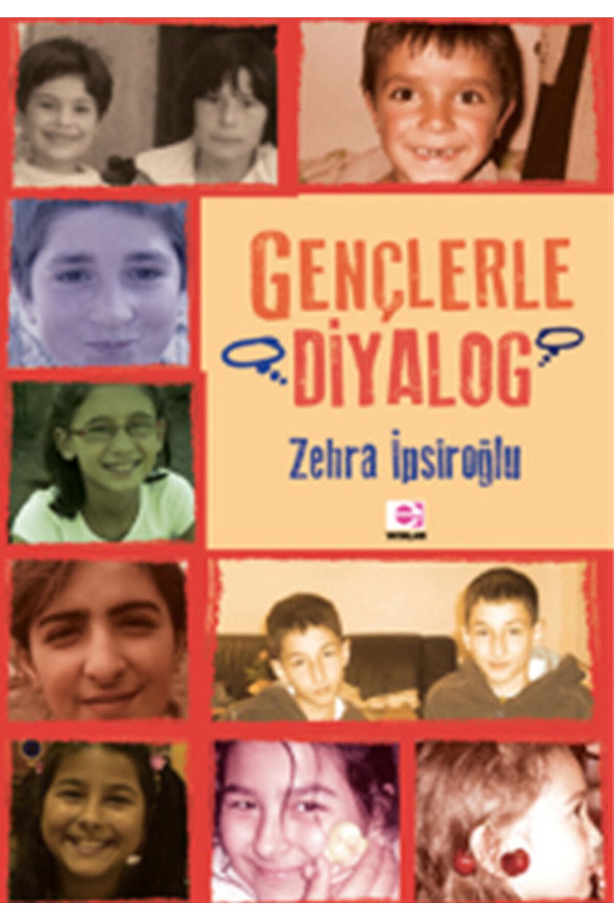 E yayınları Gençlerle Diyalog