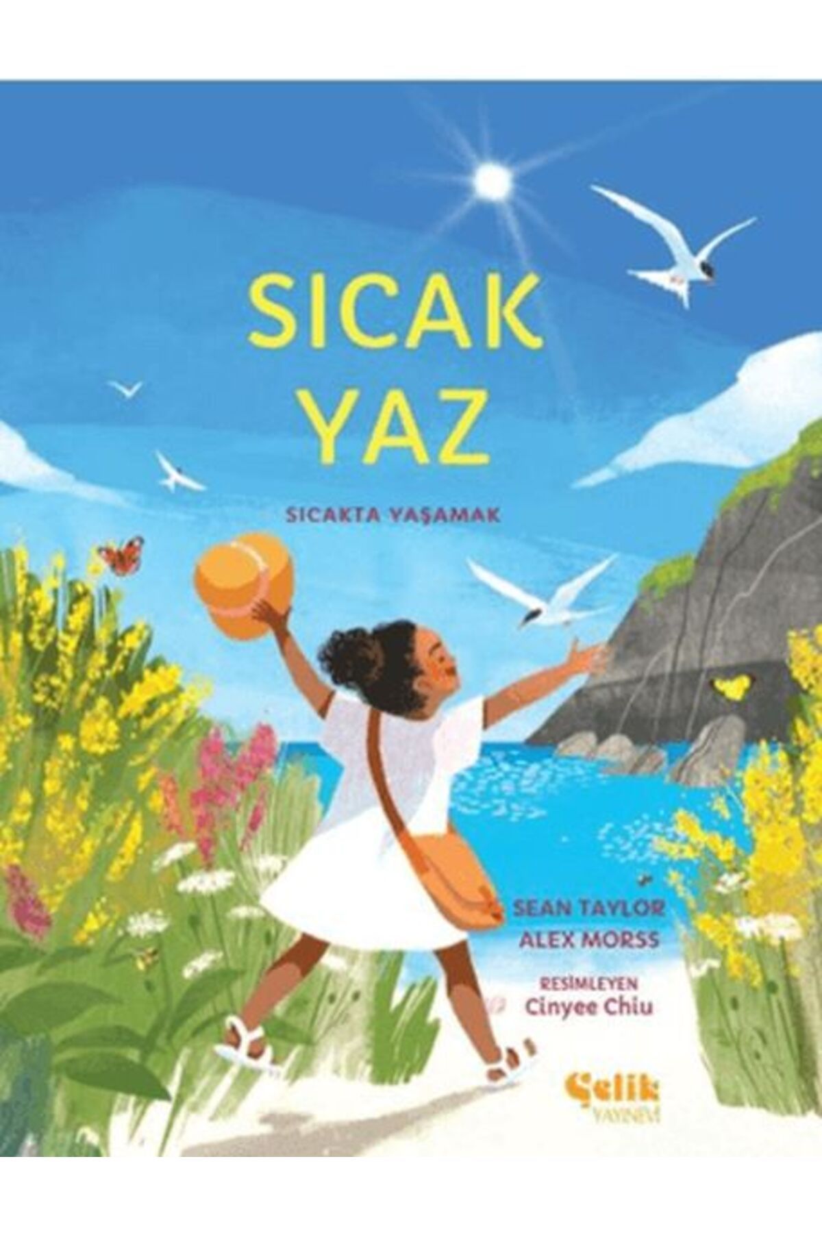 Çelik Yayınevi Sıcak Yaz - Sıcakta Yaşamak