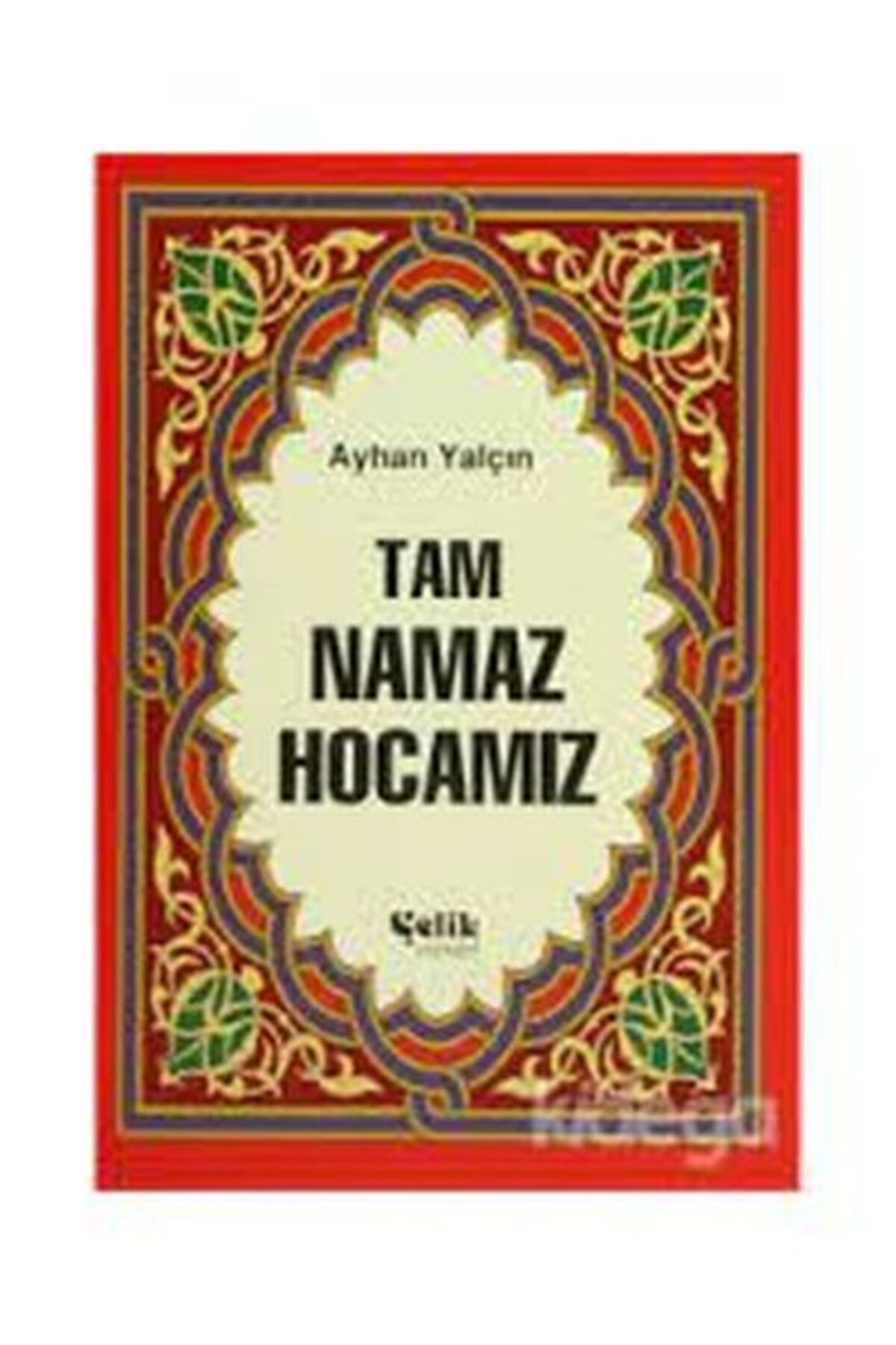 Çelik Yayınevi Tam Namaz Hocamız (Hafız Boy)