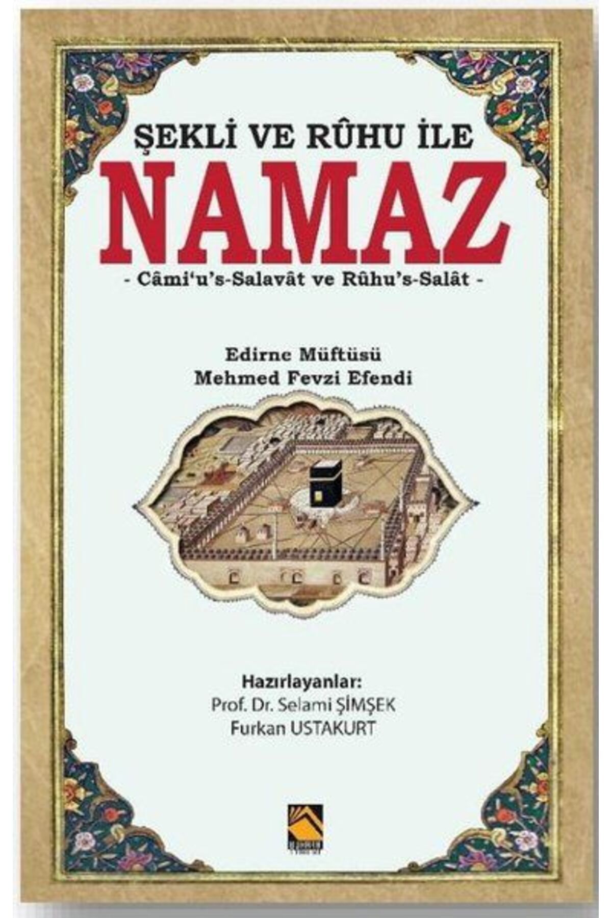 Buhara Yayınları Şekli ve Ruhu İle Namaz - Camius-Salavat ve Ruhus-Salat