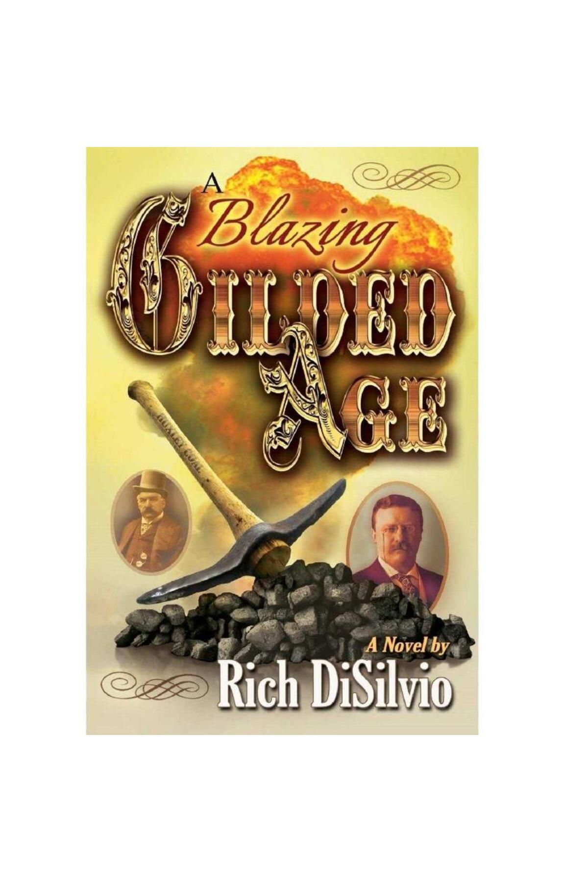 Türk Dil Kurumu Yayınları A Blazing Gilded Age Episodes of an American Family and a Volatile Era - Rich DiSilvio