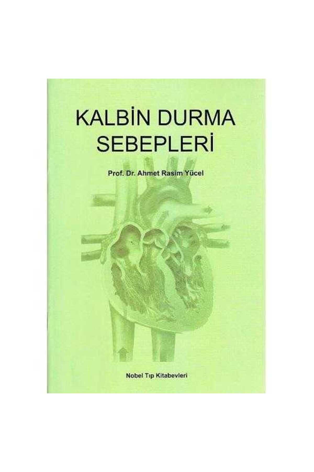 Türk Dil Kurumu Yayınları Kalbin Durma Sebepleri - Prof. Dr. Ahmet Rasim YÜCEL