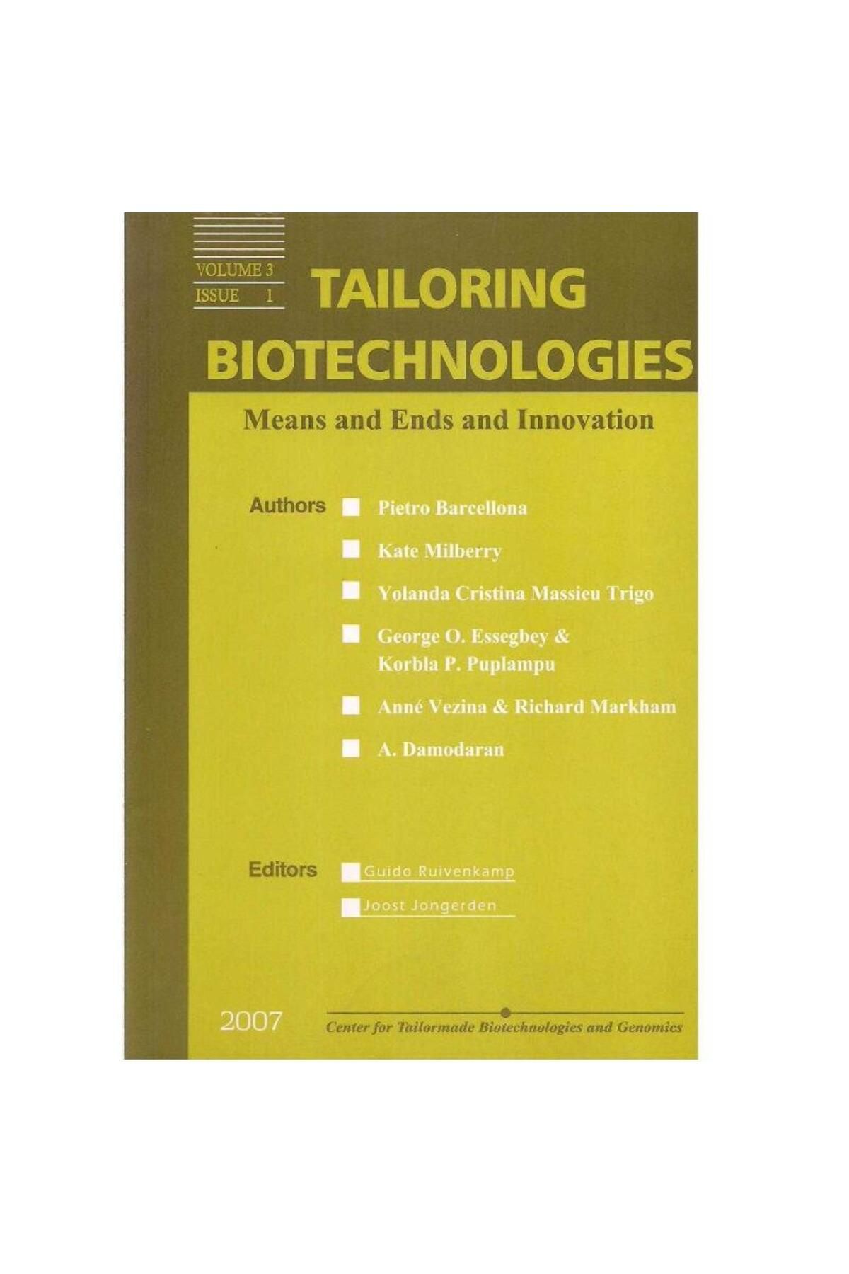 Türk Dil Kurumu Yayınları Tailoring Biotechnologies -Means and Ends and İnnovation - Volume 3 Issue 1