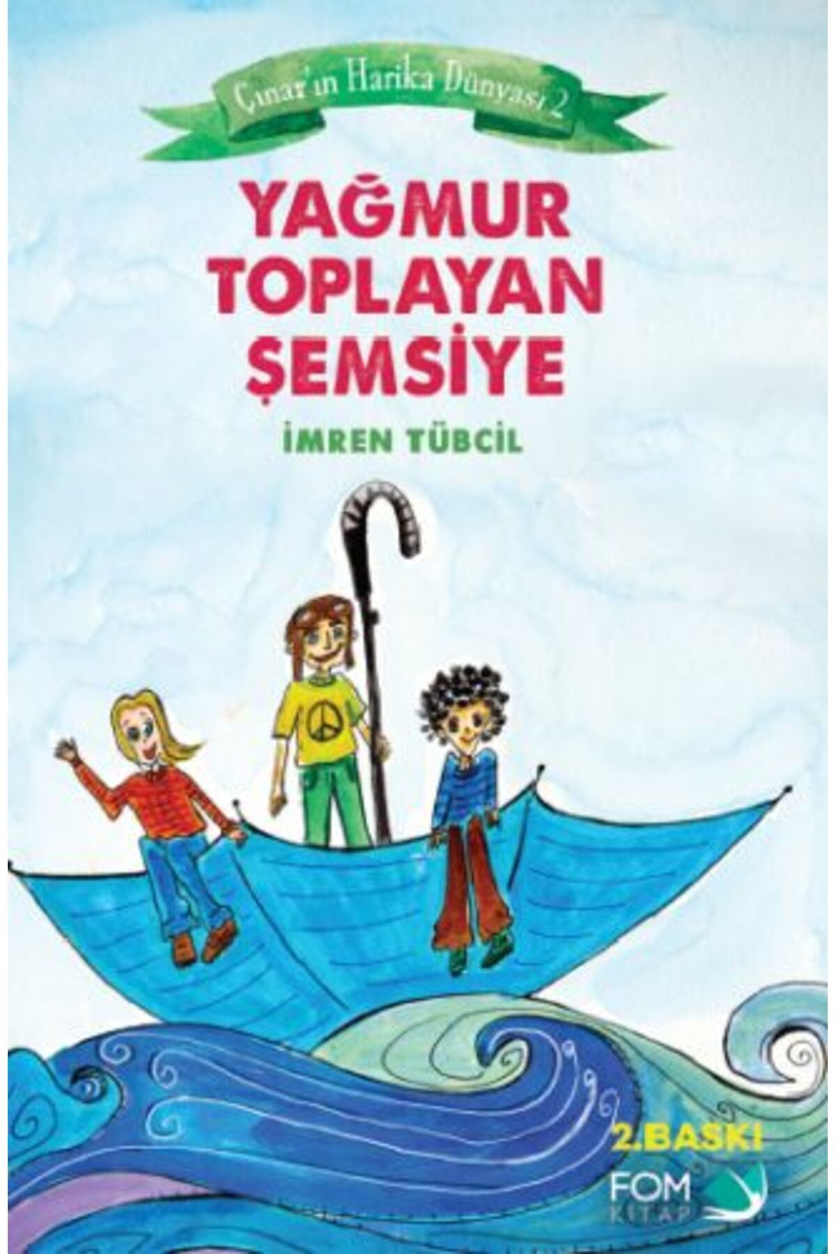 FOM Kitap Çınar'ın Harika Dünyası 2 - Yağmur Toplayan Şemsiye