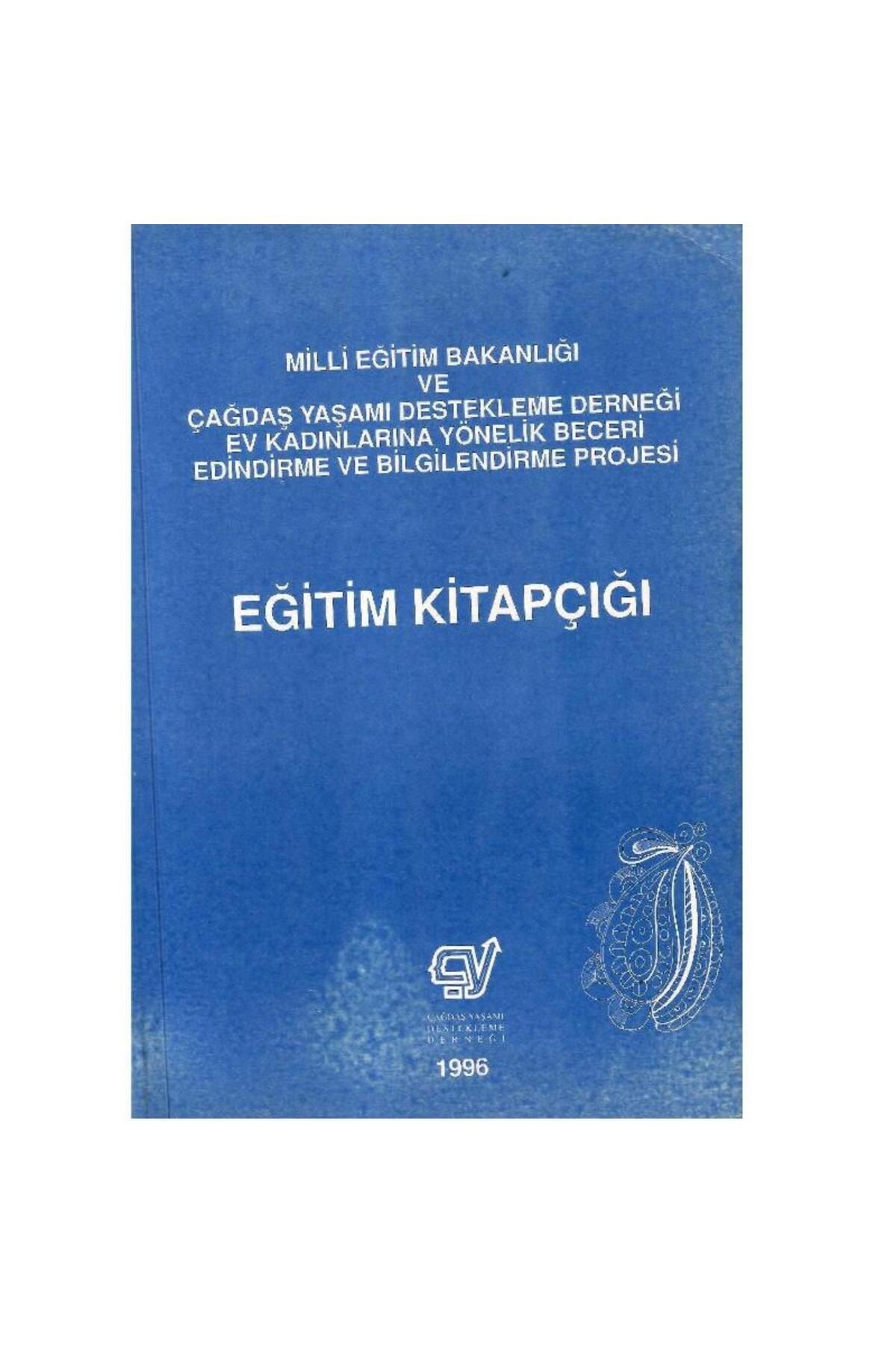 Türk Dil Kurumu Yayınları Çağdaş Yaşamı Destekleme Derneği Ev Kadınlarına Yönelik Beceri Edindirme ve Bilgilendirme