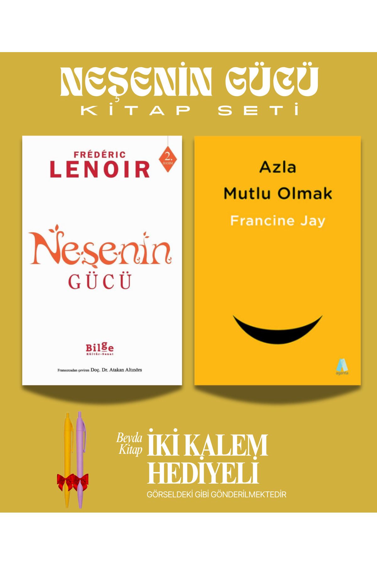 Bilge Kültür Sanat Neşenin Gücü - Azla Mutlu Olmak - Kitap - İki Kalem Hediyeli