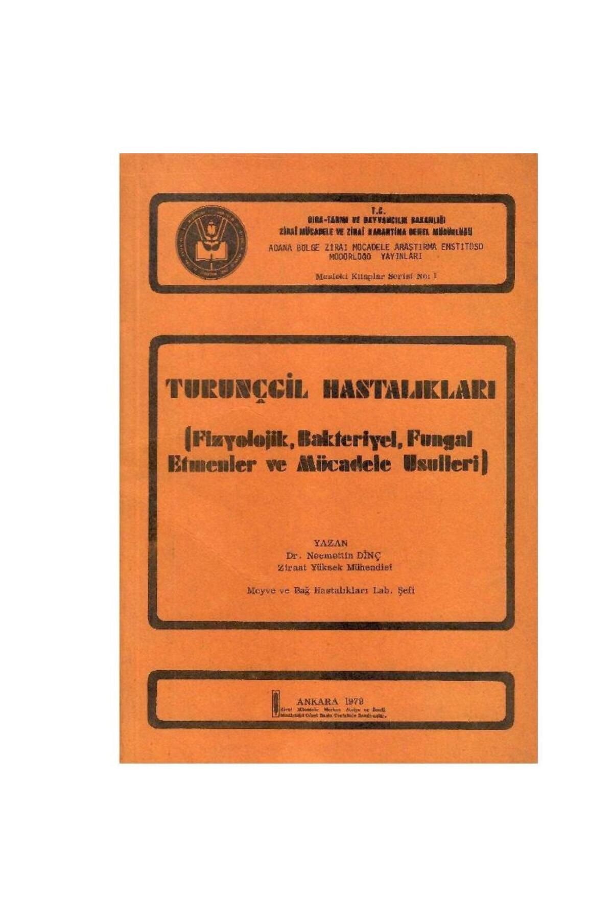 Türk Dil Kurumu Yayınları Turunçgil Hastalıkları Fizyolojik Bakteriyel Fungal - Dr.Necmettin Dinç