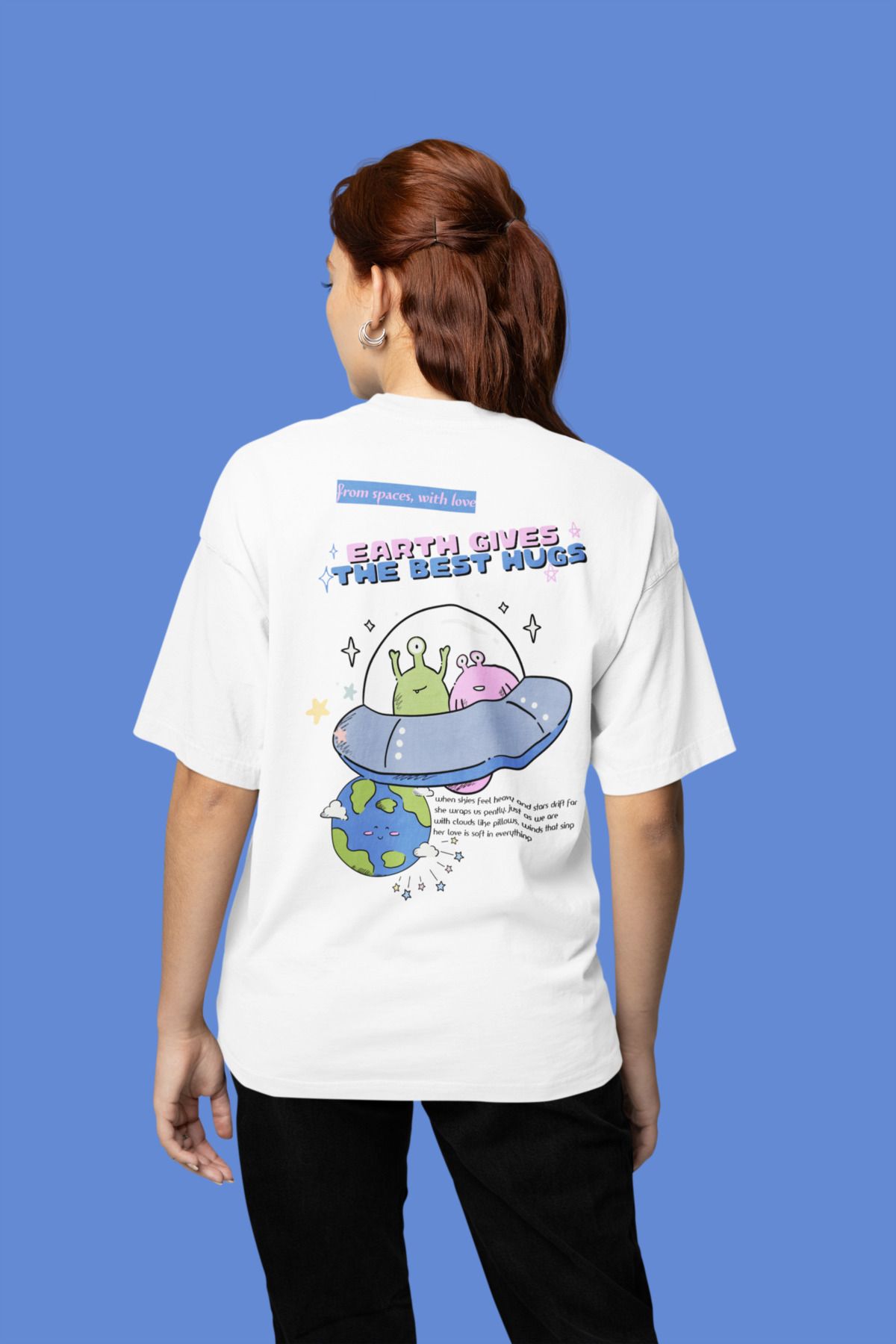 Was Plus Unisex Beyaz Oversize %100 Pamuklu "Earth Gives the Best Hugs" Uzay Temalı Baskılı T-shirt