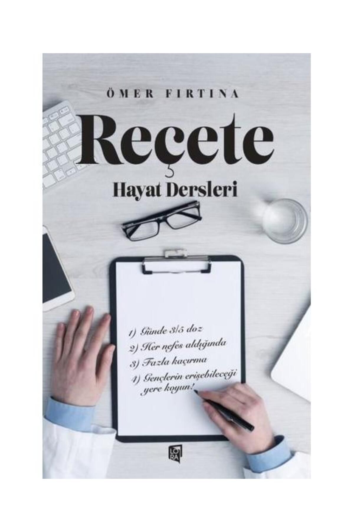 Lora Yayıncılık Reçete Hayat Dersleri