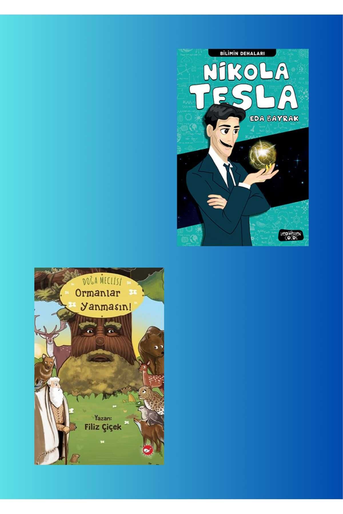 Beyaz Balina Yayınları Doğa Meclisi - Ormanlar Yanmasın / Bilimin Dehaları-Nikola Tesla / 3.sınıflar için