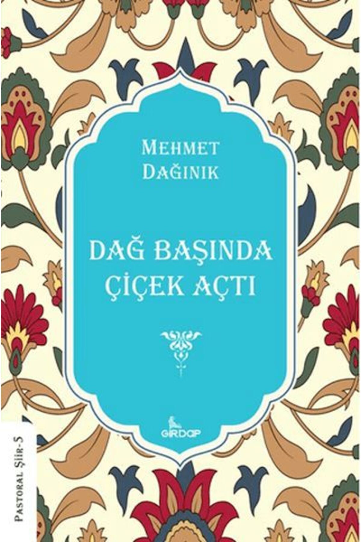 Girdap Kitap Dağ Başında Çiçek Açtı