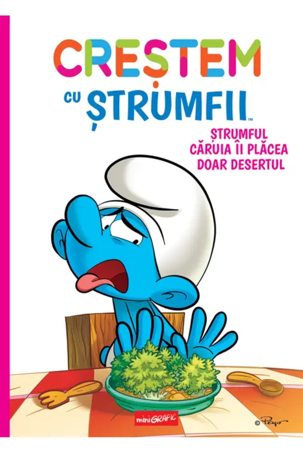 Editura Grafic-Growing up with the Smurfs (#3). The Smurf who only liked dessert 1
