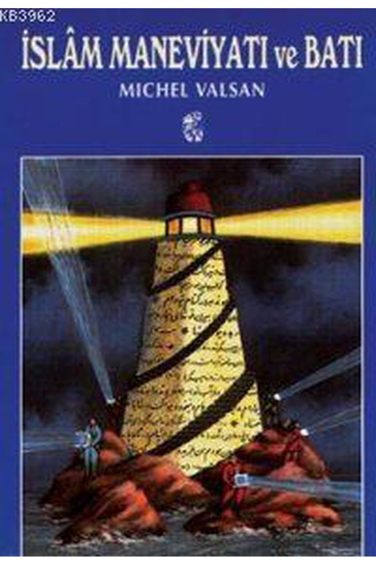 Literatürk Academia İslam Maneviyatı ve Batı - Michel Valsan (1995 Basım)