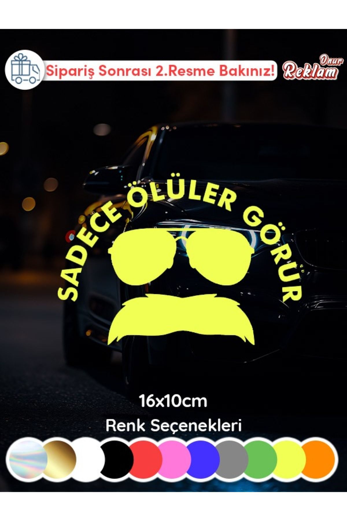 Onur Reklam Sadece Ölüler Görür Sticker | Araba Camı & Bagaj Mizahi Etiket – 16x10 cm | Renk Seçenekli