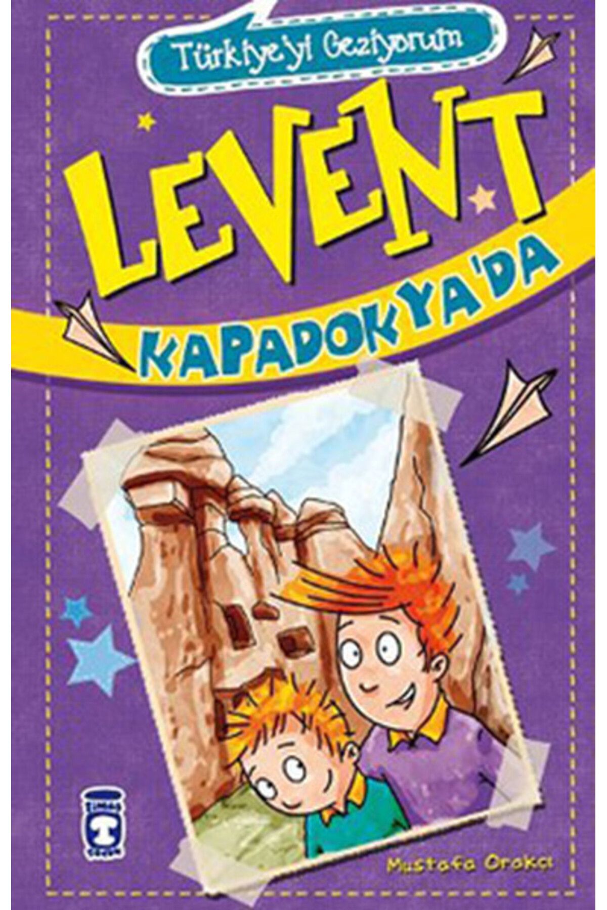 Destek Yayınları Levent Türkiyeyi Geziyorum 01 Levent Kapadokyada