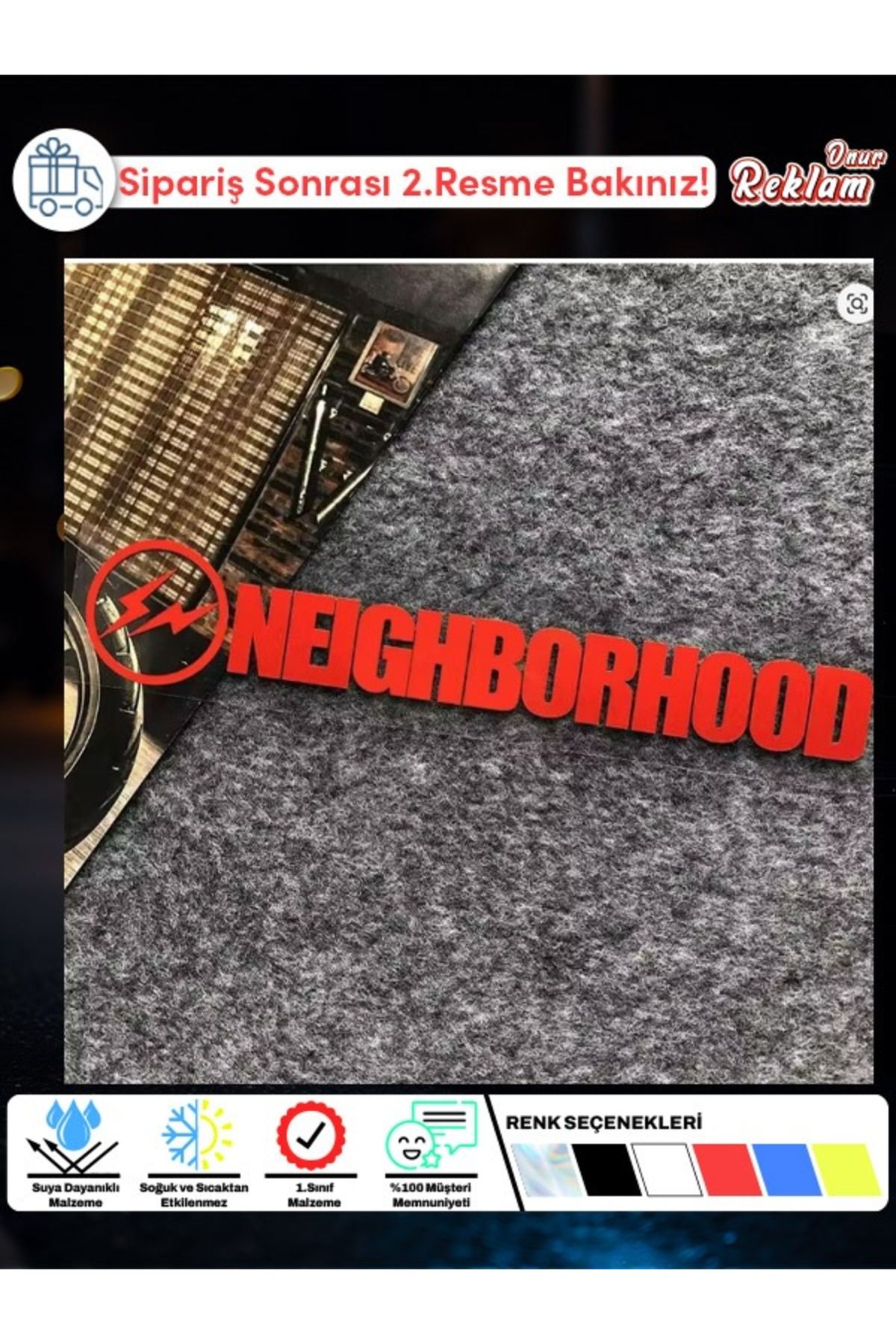 Onur Reklam NEIGHBORHOOD Logolu Araç Sticker – Suya Dayanıklı – Renk Seçenekli