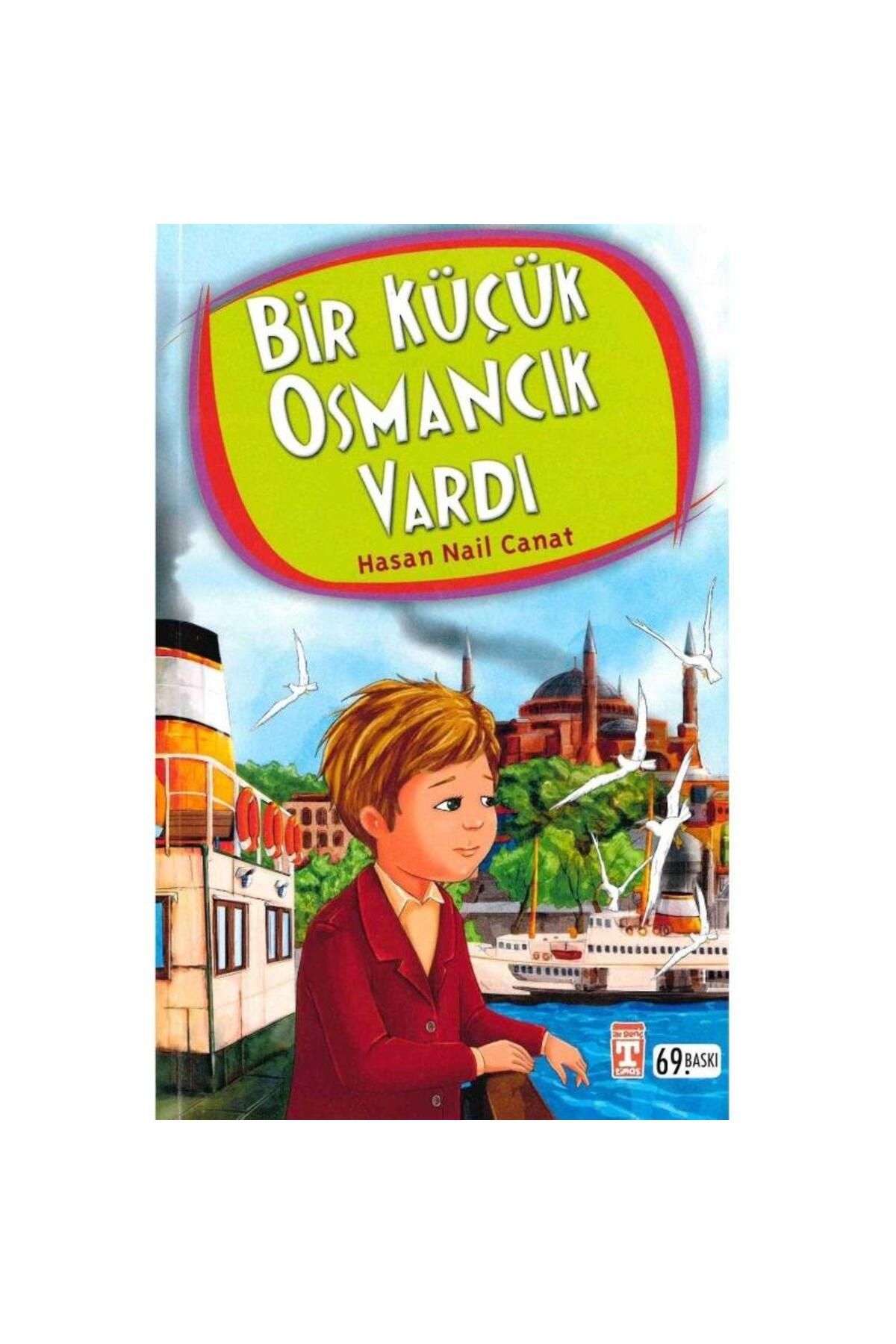Türk Dil Kurumu Yayınları Bir Küçük Osmancık Vardı - Hasan Nail Canat