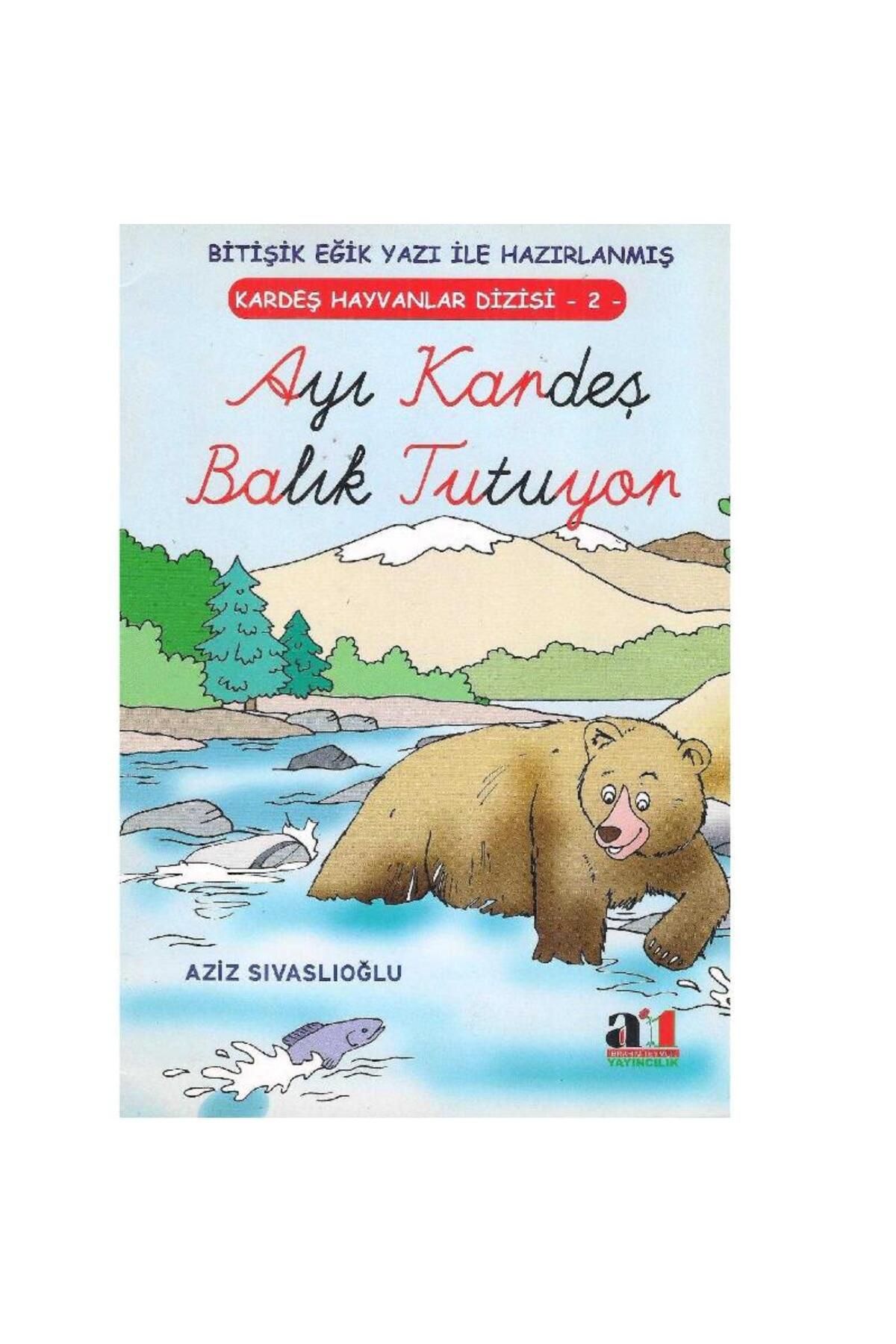 Türk Dil Kurumu Yayınları Bitişik Eğik Yazı İle Hazırlanmış - Ayı Kardeş Balık Tutuyor