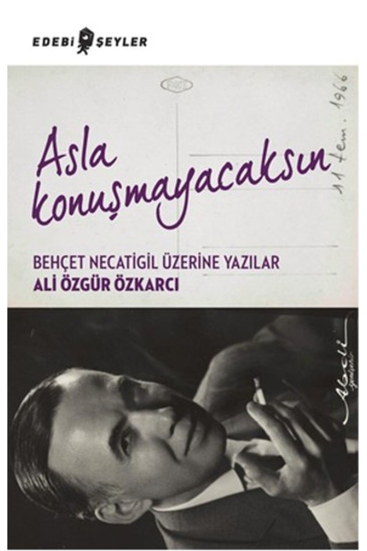 Edebi Şeyler Asla Konuşmayacaksın