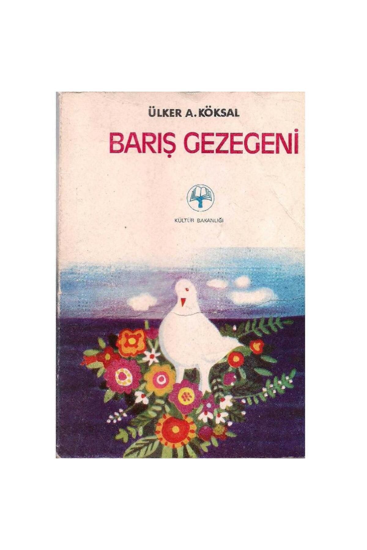 Türk Dil Kurumu Yayınları Barış Gezegeni - Ülker A. Köksal
