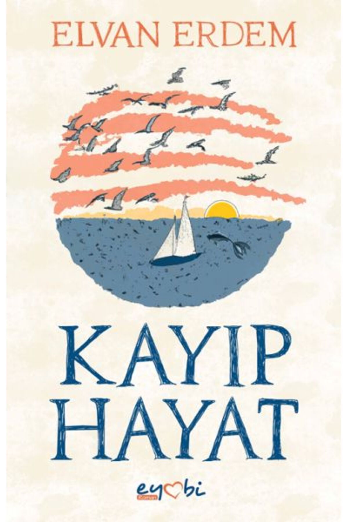 Eyobi Yayınları Kayıp Hayat