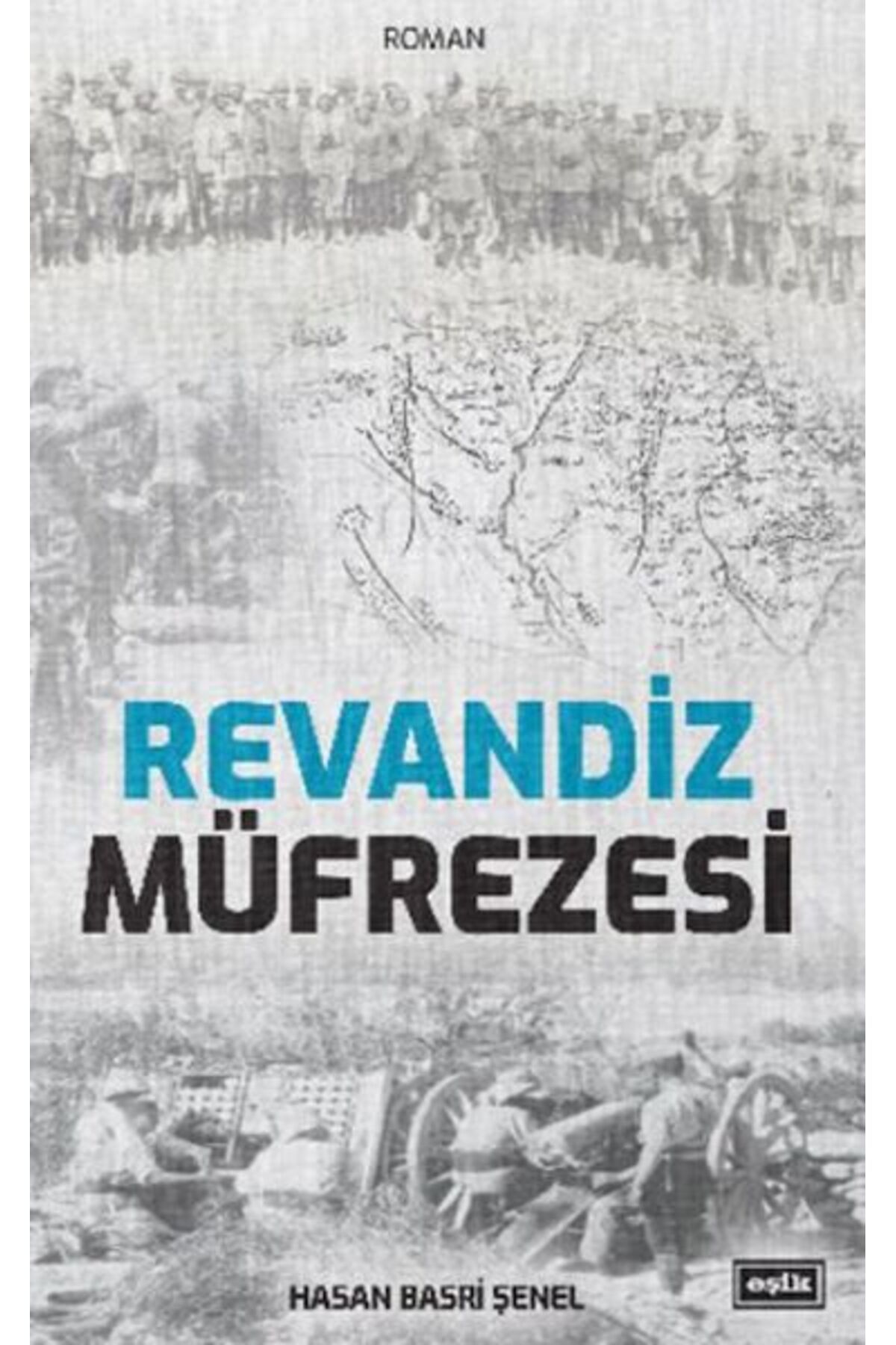 Eşik Yayınları Revandiz Müfrezesi