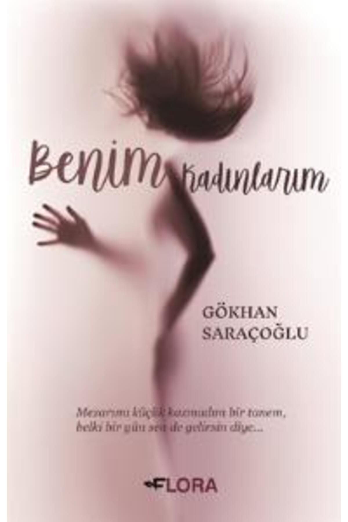 Flora Kitap Benim Kadınlarım