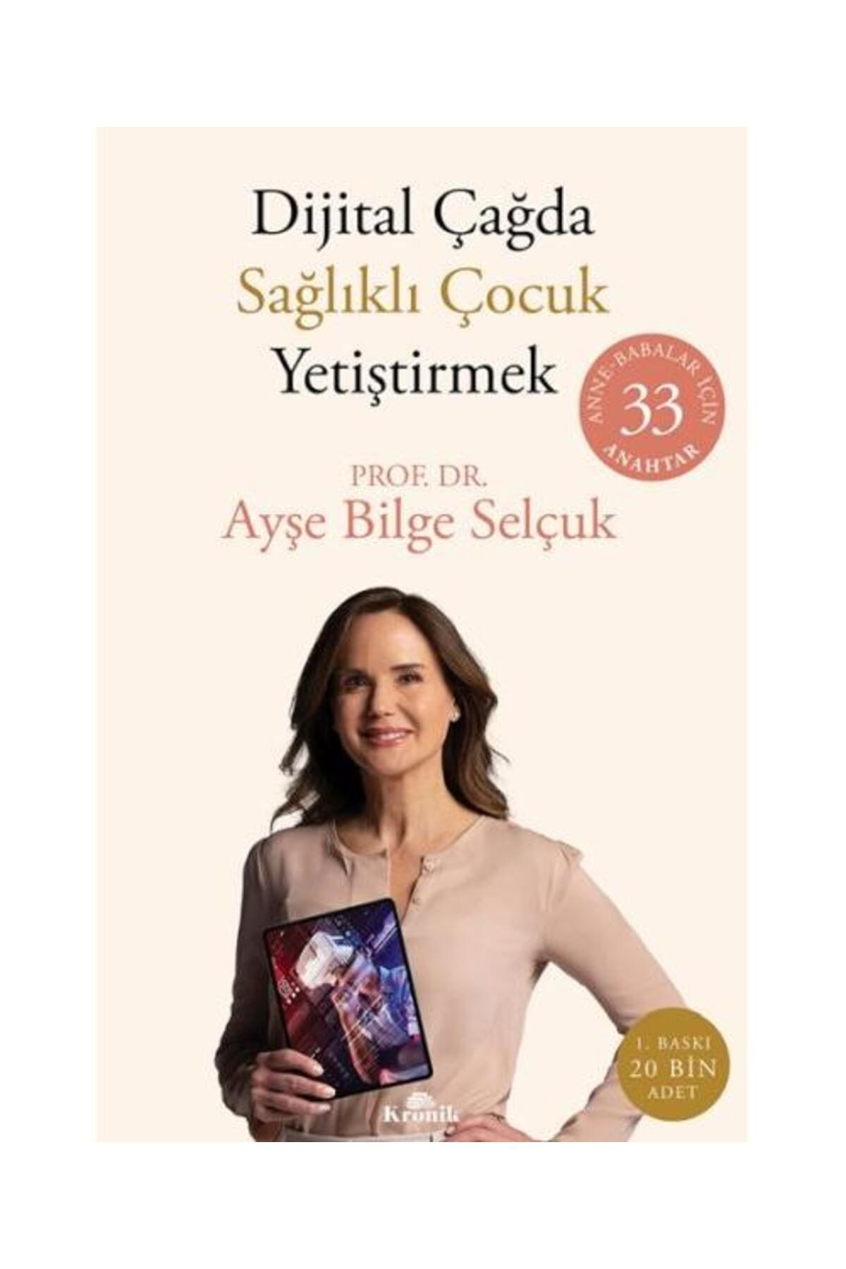 Kronik Kitap Dijital Çağda Sağlıklı Çocuk Yetiştirmek