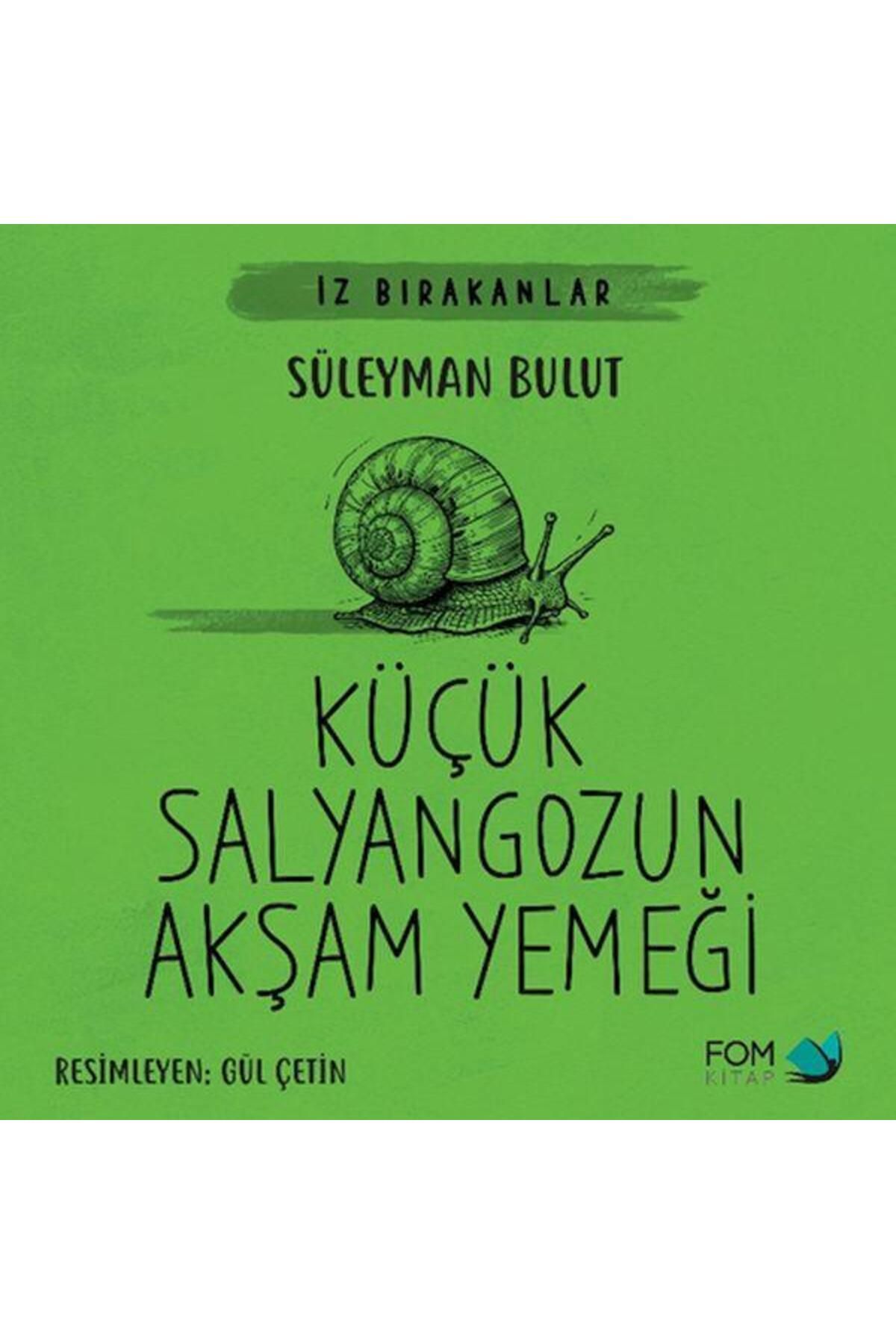 FOM Kitap Küçük Salyangozun Akşam Yemeği