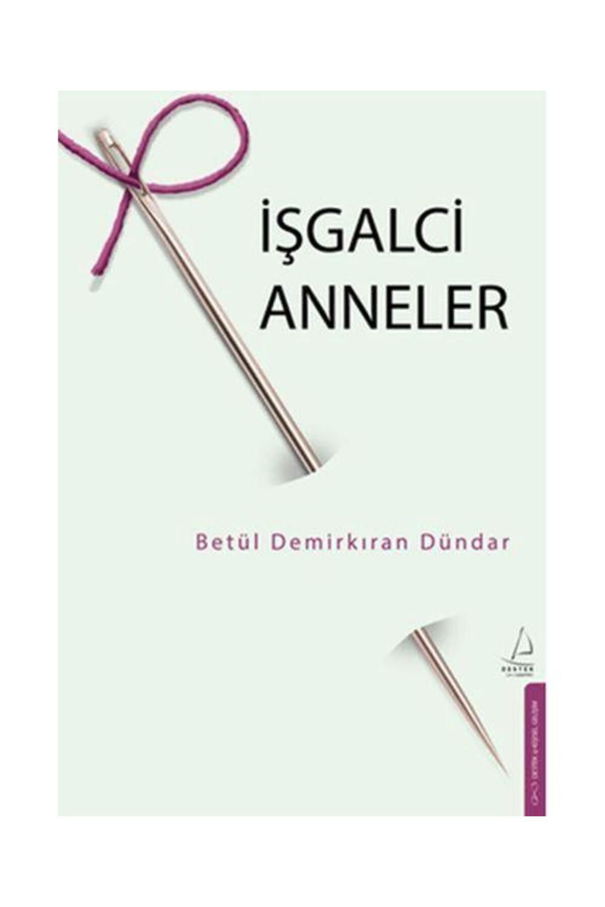 Destek Yayınları İşgalci Anneler