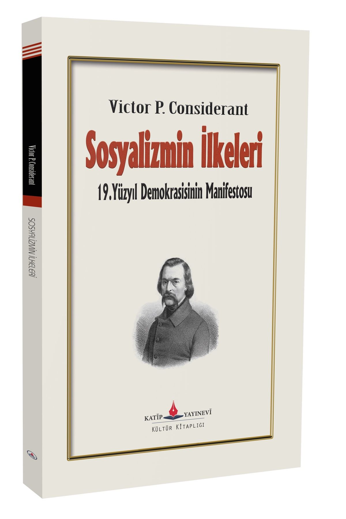 Katip Yayınevi Kültür Kitaplığı Sosyalizmin İlkeleri 19. yüzyıl demokrasisinin manifestosu