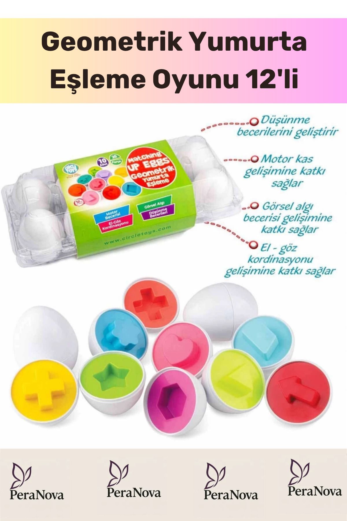 PeraNova Özel Seri Zeka Geliştirici Eğitici Çocuk El Göz Kordinasyonu Geometrik Yumurta Eşleme Oyunu 12'li