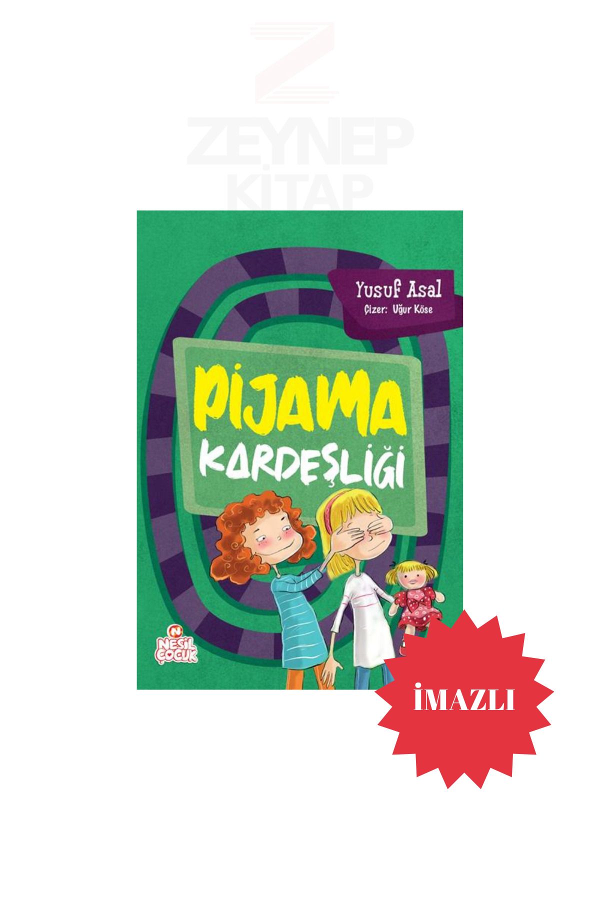 Nesil Yayınları Pijama Kardeşliği - Yusuf Asal(İMZALI)