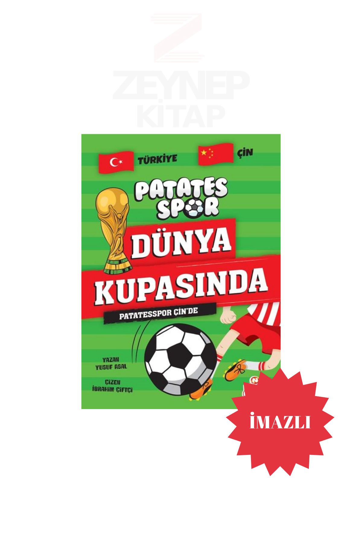 Nesil Yayınları Patatesspor Dünya Kupasında - Patatesspor Çin'de - Yusuf Asal(İMZALI)