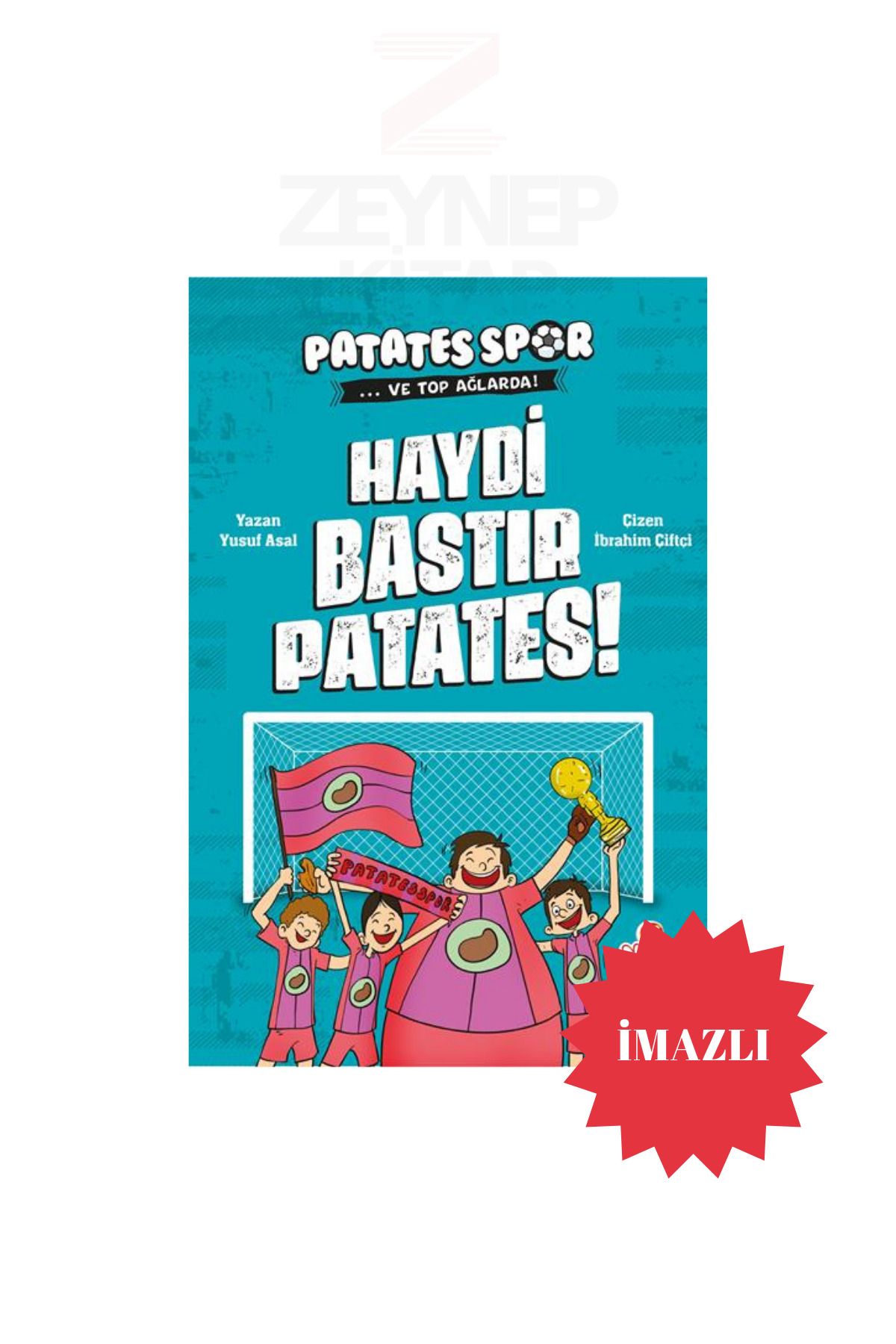 Nesil Yayınları Patatesspor ve Top Ağlarda - Haydi Bastır Patates! - Yusuf Asal(İMZALI)