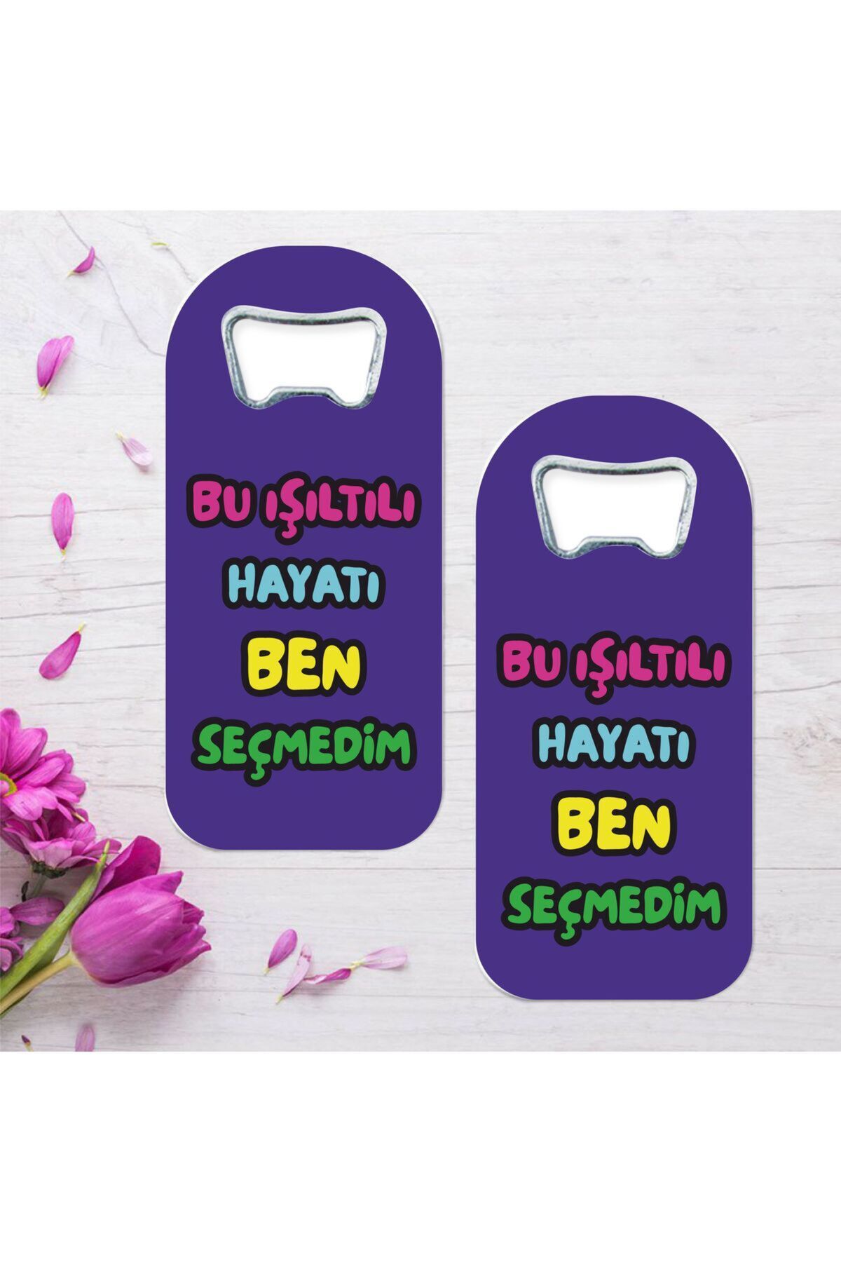 hediyenebak Bu Işıltılı Hayatı Ben Seçmedim Özel Tasarımlı Oval Uzun Açacaklı Magnet