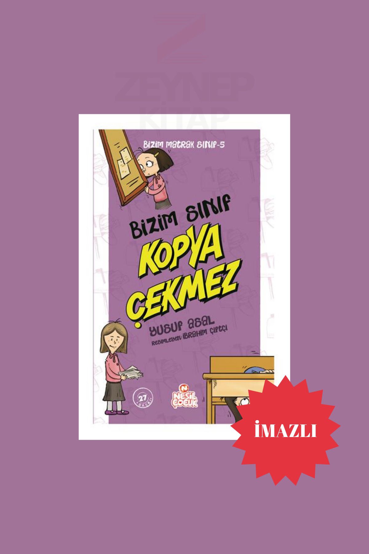 Nesil Yayınları Bizim Sınıf Kopya Çekmez - Bizim Matrak Sınıf 5 - Yusuf Asal(İMZALI)