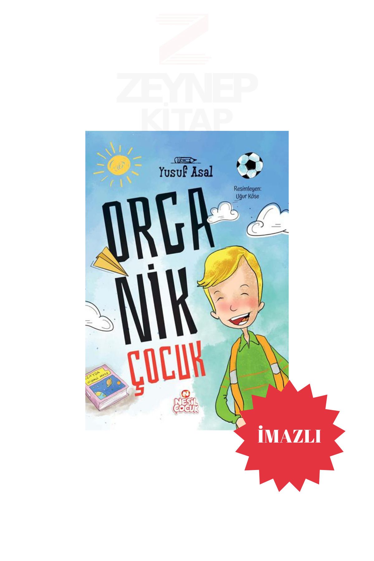 Nesil Yayınları Organik Çocuk - Yusuf Asal(İMZALI)